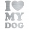 I love my dog - více barev