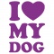 I love my dog - více barev